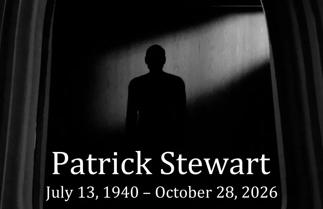 A black and white image of Captain Jean-Luc Picard standing in silhouette in the Observation Lounge of the Enterprise, with the words 'Patrick Stewart, July 13, 1940 - October 28, 2026'