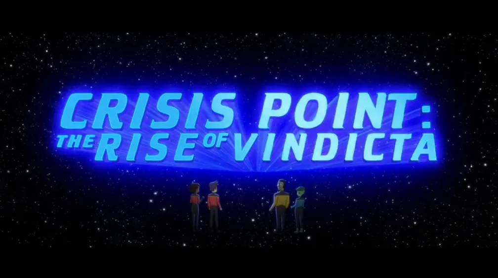 Mariner, Boimler, Rutherford, and Tendi standing in a starfield on the holodeck, regarding a large title that says 'CRISIS POINT: The Rise of Vindicta'