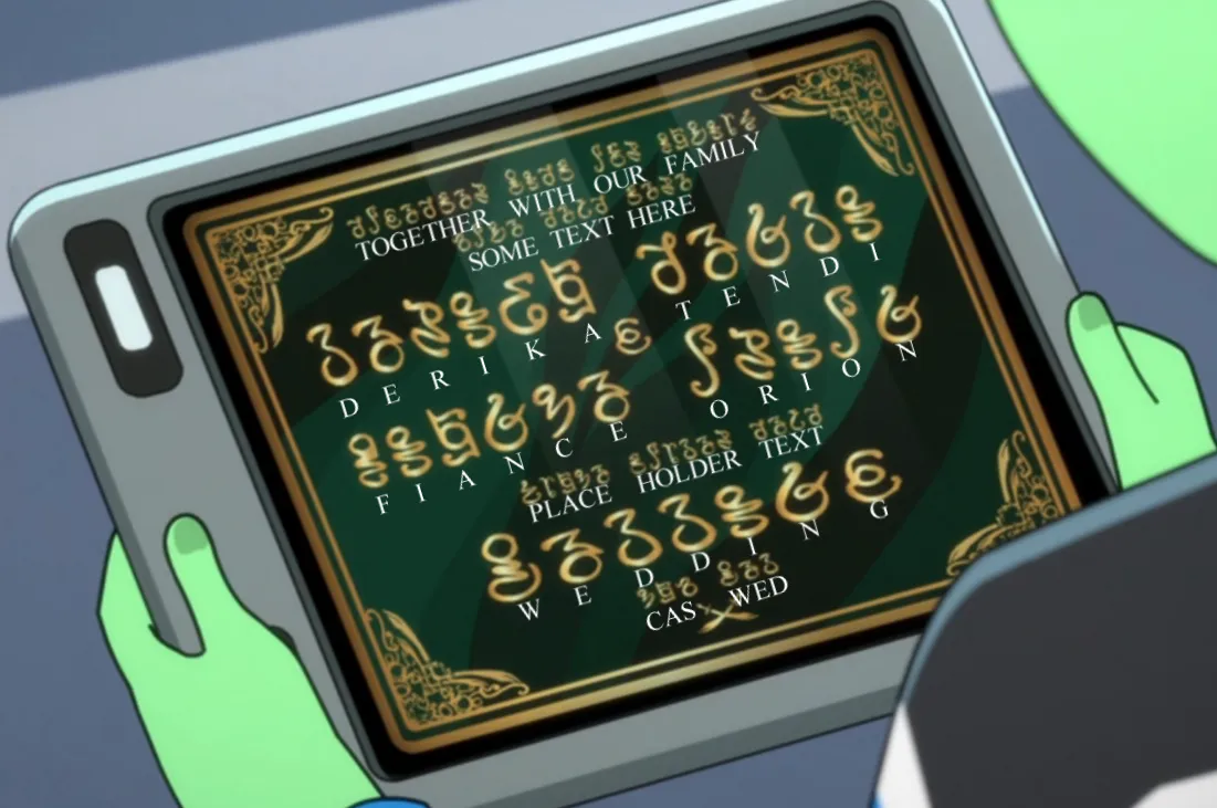 A wedding announcement written in an alien language with the translation added later: 'Together with our family / Some text here / DErika Tendi & Fiance Orion / Place Holder Text / Wedding / CAS WED'