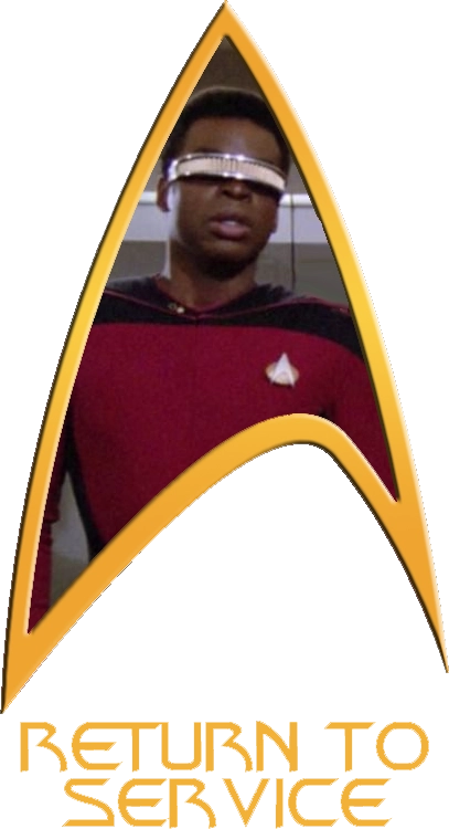 A Starfleet Delta labeled 'Return To Service' with a photo of Geordi La Forge